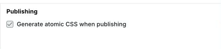 Project settings Publishing section with Generate atomic CSS when publishing enabled